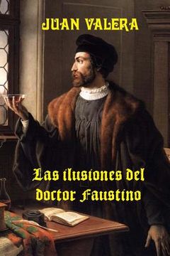 portada Las ilusiones del doctor Faustino