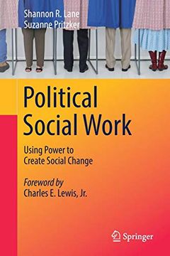 portada Political Social Work: Using Power to Create Social Change (en Inglés)