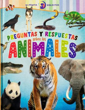 portada Mi Primera Biblioteca. Preguntas y Respuestas Sobre los Animales / pd.