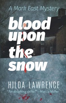 portada Blood Upon the Snow: A Mark East Mystery (en Inglés)