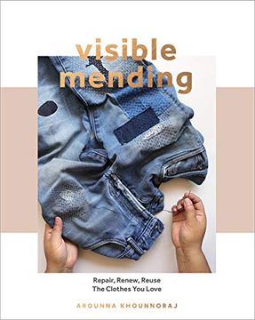 portada Visible Mending: Repair, Renew, Reuse the Clothes you Love (en Inglés)