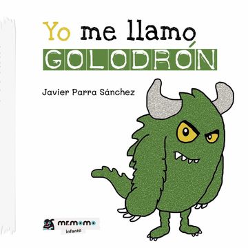 portada Yo me Llamo Golodron (in Spanish)