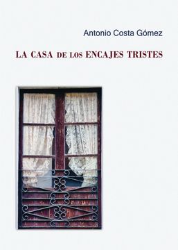 portada LA CASA DE LOS ENCAJES TRISTES (en Castellano)