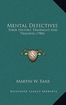 portada mental defectives: their history, treatment and training (1904)