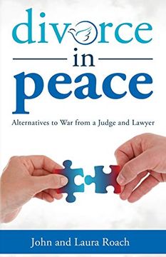 portada Divorce in Peace: Alternatives to war From a Judge and Lawyer (en Inglés)