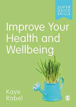 portada Improve Your Health and Wellbeing (Super Quick Skills) (en Inglés)