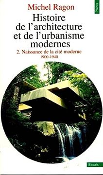 portada Histoire de L'architecture et de L'urbanisme Modernes Tome 2 Naissance de la Cite Moderne 1900-1940