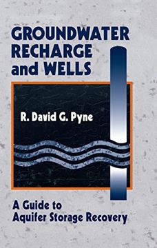 portada Groundwater Recharge and Wells: A Guide to Aquifer Storage Recovery (en Inglés)