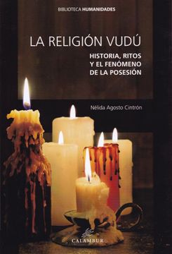 portada Religión Vudu Historia Ritos y el Fenomeno de la Posesión (in Spanish)