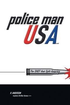 portada Police Man Usa: The Shot That Split America (en Inglés)