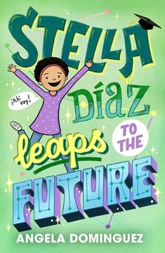 portada Stella Díaz Leaps to the Future: 5 (Stella Diaz, 5) (in English)