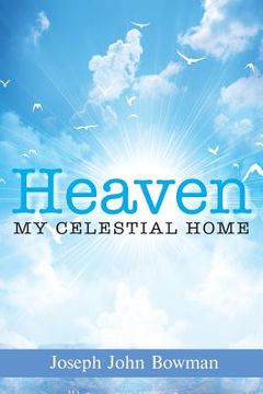 portada Heaven: My Celestial Home (en Inglés)