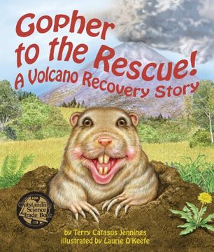 gopher to the rescue!: a volcano recovery story (en Inglés)