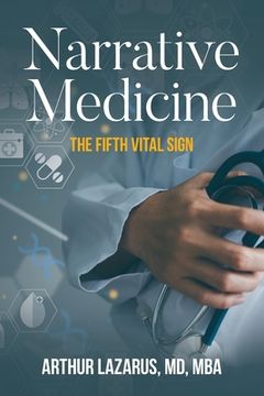portada Narrative Medicine: The Fifth Vital Sign (en Inglés)