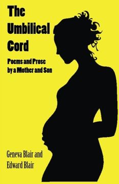 portada The Umbilical Cord: Poems and Prose by a Mother  and Son
