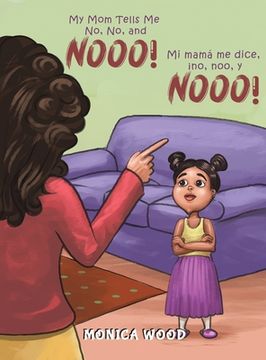 portada My Mom Tells Me No, No, and Nooo! (in English)