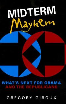 portada midterm mayhem: what's next (en Inglés)