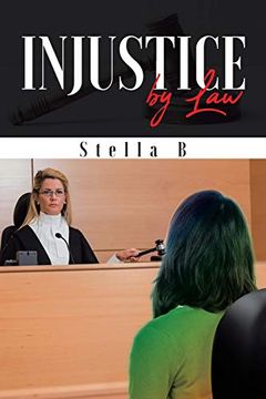 portada Injustice by law (en Inglés)