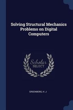 portada Solving Structural Mechanics Problems on Digital Computers (in English)