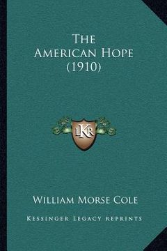 portada the american hope (1910) (en Inglés)