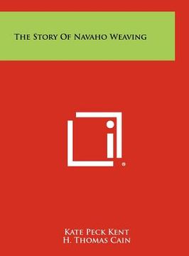 portada the story of navaho weaving (en Inglés)