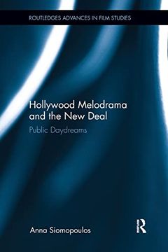 portada Hollywood Melodrama and the new Deal: Public Daydreams (en Inglés)