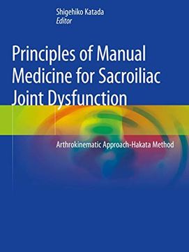 portada Principles of Manual Medicine for Sacroiliac Joint Dysfunction: Arthrokinematic Approach-Hakata Method