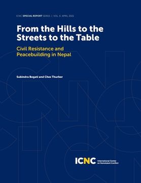 portada From the Hills to the Streets to the Table: Civil Resistance and Peacebuilding in Nepal (en Inglés)