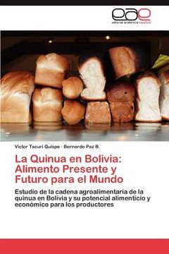 portada la quinua en bolivia: alimento presente y futuro para el mundo (en Inglés)