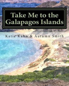 portada Take Me to the Galapagos Islands (en Inglés)