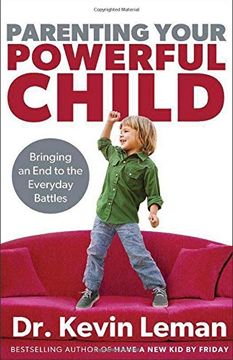 portada Parenting Your Powerful Child: Bringing an End to the Everyday Battles