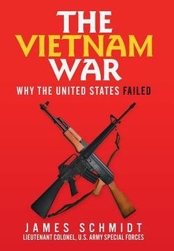 portada The Vietnam War: Why the United States Failed (en Inglés)