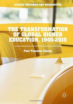 portada The Transformation of Global Higher Education, 1945-2015 (African Histories and Modernities)