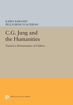 portada C. G. Jung and the Humanities: Toward a Hermeneutics of Culture (Princeton Legacy Library) (in English)