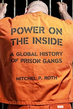 portada Power on the Inside: A Global History of Prison Gangs (en Inglés)
