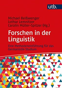 portada Forschen in der Linguistik Eine Methodeneinführung für das Germanistik-Studium (en Alemán)