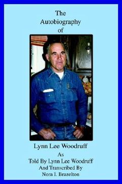 portada the autobiography of lynn lee woodruff (en Inglés)