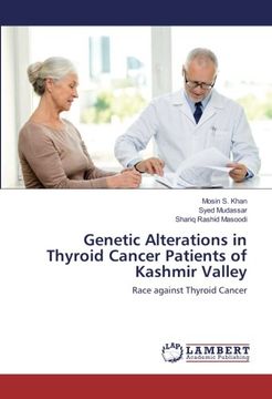 portada Genetic Alterations in Thyroid Cancer Patients of Kashmir Valley: Race against Thyroid Cancer