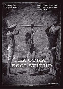 portada La Otra Esclavitud (in Spanish)