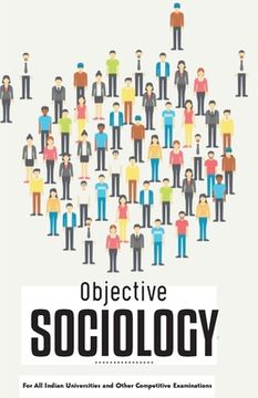 portada OBJECTIVE SOCIOLOGY For All Indian Universities and Other Competitive Examinations (en Inglés)