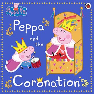 portada Peppa Pig: Peppa and the Coronation (in English)