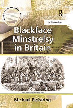 portada Blackface Minstrelsy in Britain: 0 (Ashgate Popular and Folk Music Series)