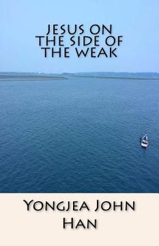 portada Jesus On the Side of the Weak (in English)