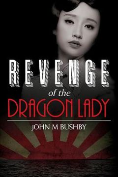 portada Revenge of the Dragon Lady (in English)