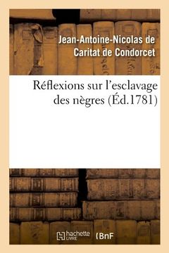 portada Reflexions Sur L'Esclavage Des Negres (Philosophie) (French Edition)