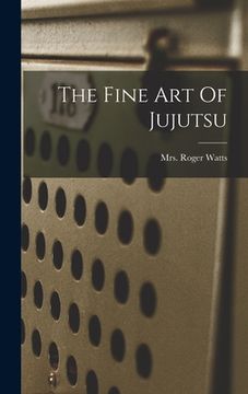 portada The Fine Art Of Jujutsu (en Inglés)