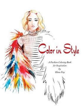portada Color in Style: Fashion Coloring Book (en Inglés)