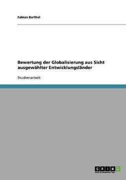 portada Bewertung der Globalisierung aus Sicht ausgewählter Entwicklungsländer (German Edition)