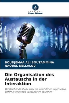 portada Die Organisation des Austauschs in der Interaktion (in German)