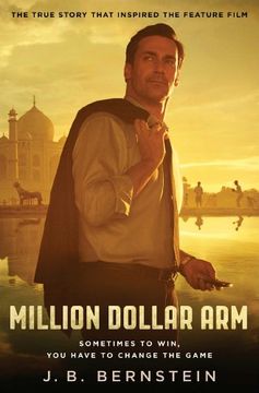 portada Million Dollar Arm: Sometimes to Win, You Have to Change the Game